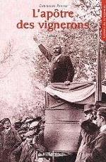 Titre : L' APOTRE DES VIGNERONS
Auteur : PASTRE/CHRISTIAN
Prix : 18.00 €